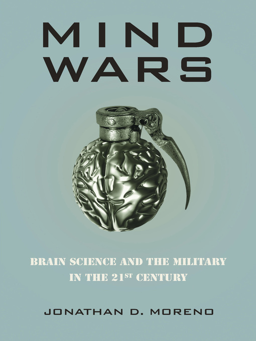 Title details for Mind Wars by Jonathan D. Moreno - Available